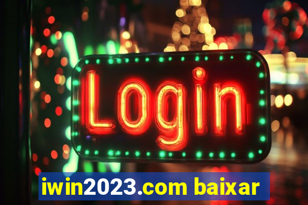 iwin2023.com baixar